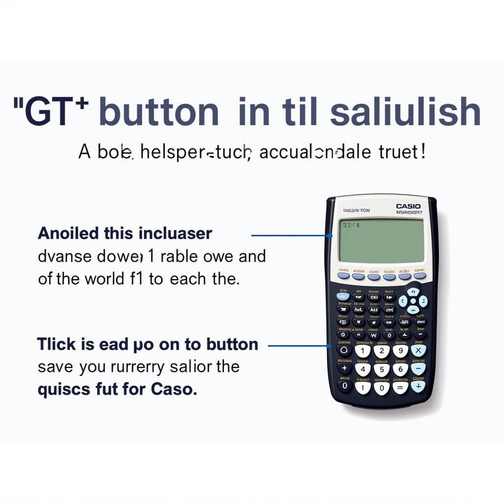 Nút GT trên máy tính Casio giúp bạn tính toán nhanh chóng và chính xác