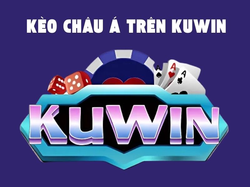 Kèo nhà cái trên Kuwin