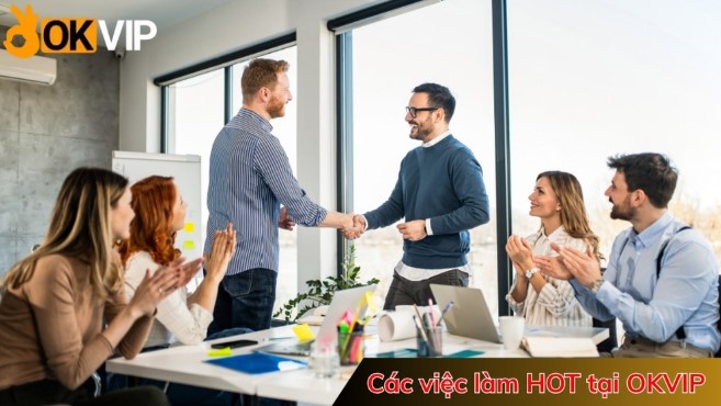 Các việc làm tại OKVIP Liên Minh Các việc làm tại OKVIP Liên Minh