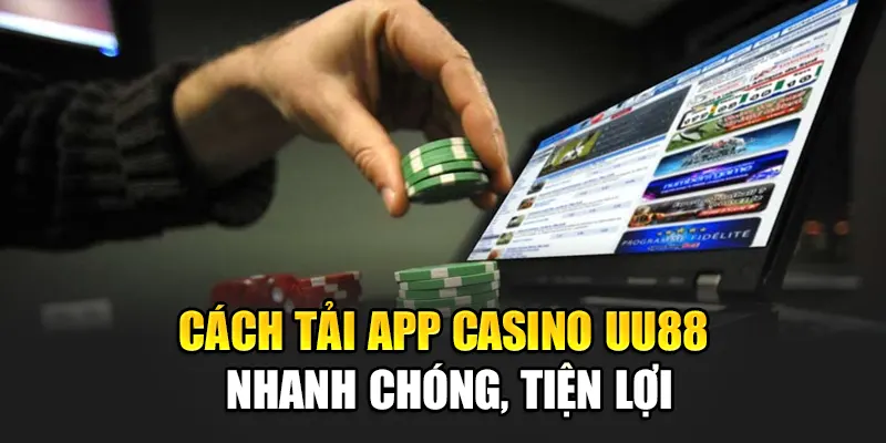 Cách tải và cài App uu88