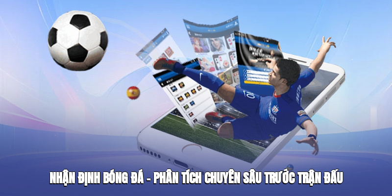 Nhận định bóng đá từ OK9