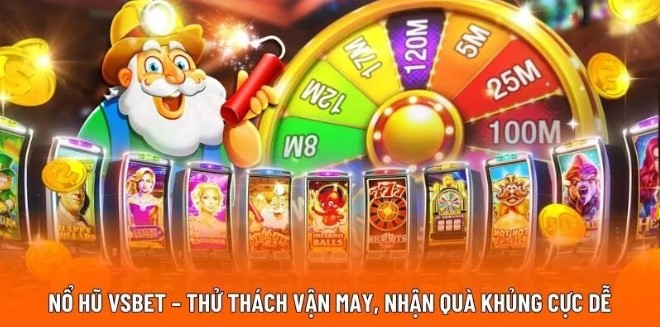 Giới thiệu Nổ Hũ VSBET